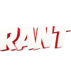 rant