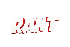 rant